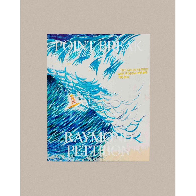 Point Break Raymond Pettibon