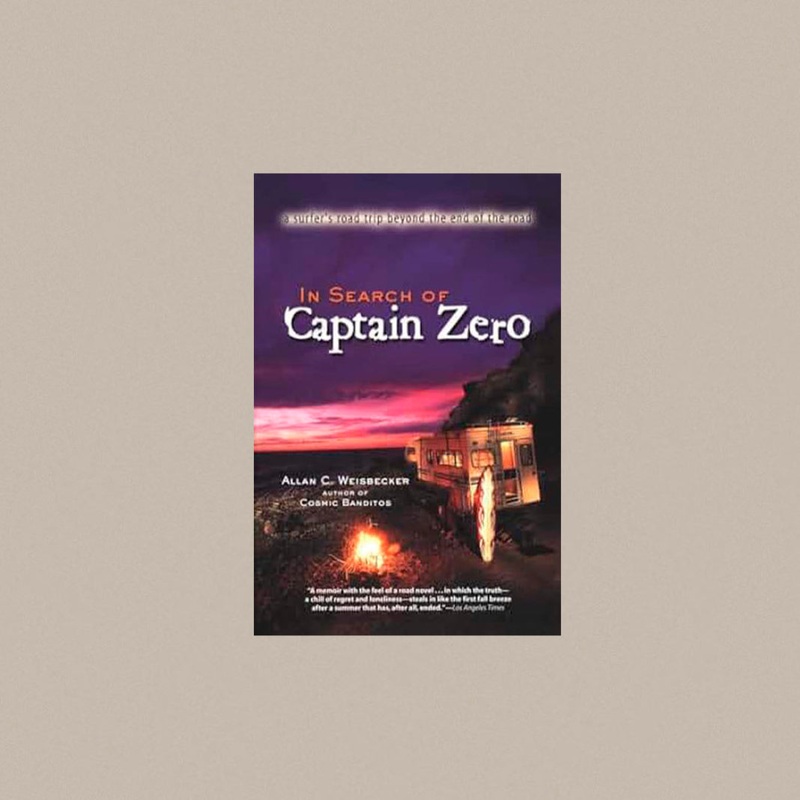 In Search of Captain Zero by Allan Weisbecker